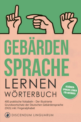 Gebärdensprache lernen - ,